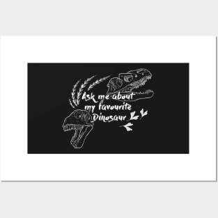 Ask me about my favourite dinosaur in black and white Posters and Art